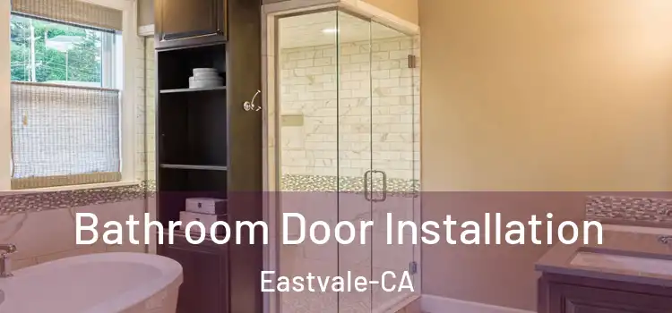  Bathroom Door Installation Eastvale-CA