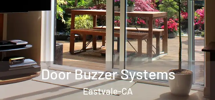  Door Buzzer Systems Eastvale-CA