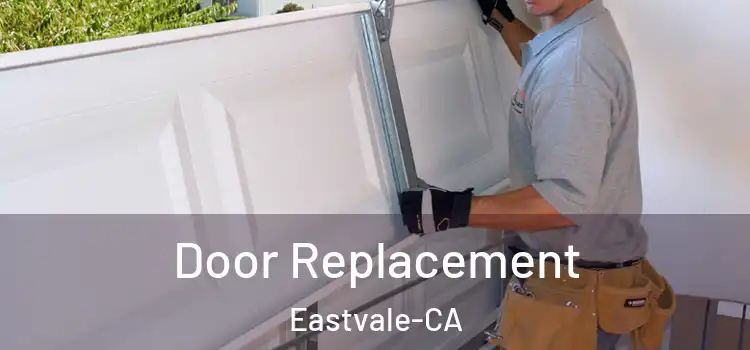 Door Replacement Eastvale-CA